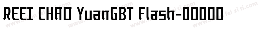 REEI CHAO YuanGBT Flash字体转换